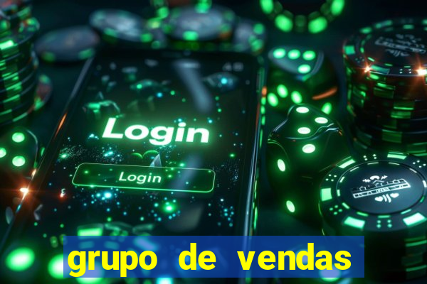 grupo de vendas whatsapp porto velho